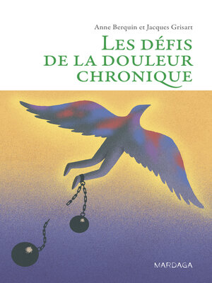 cover image of Les défis de la douleur chronique